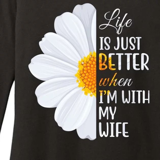 Life Is Just Better When I'm With My Wife Sunflower Womens CVC Long Sleeve Shirt