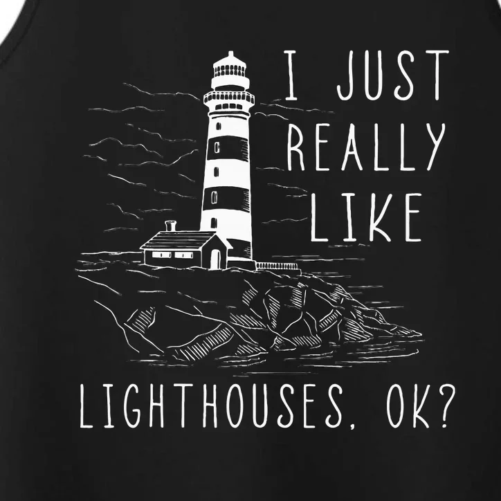 Lighthouse I Just Really Like Lighthouses Seaside Boating Performance Tank