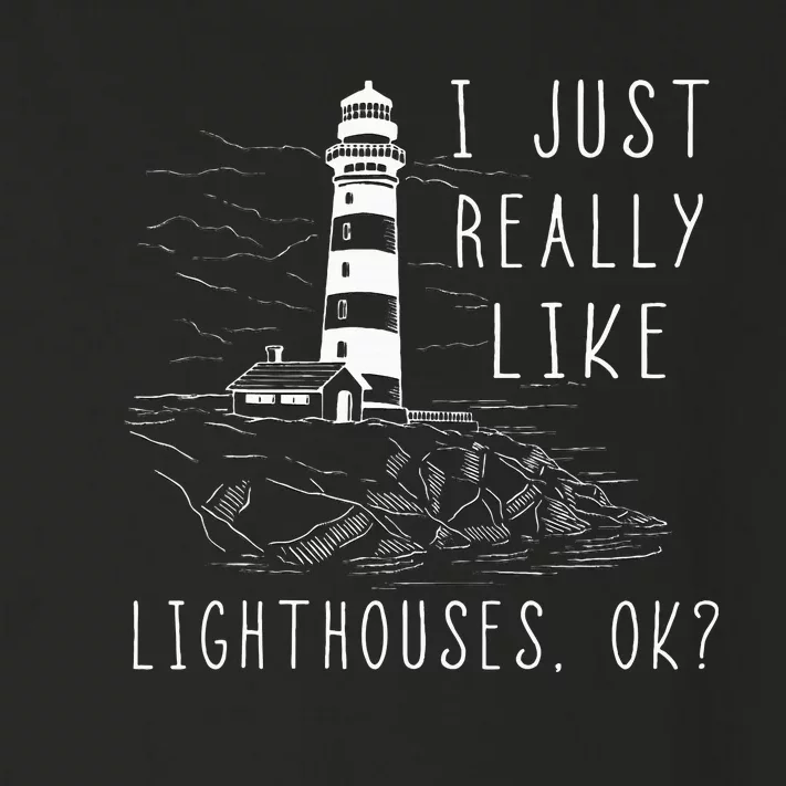 Lighthouse I Just Really Like Lighthouses Seaside Boating Toddler Long Sleeve Shirt