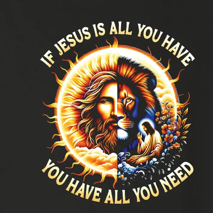 Lion If Jesus Is All You Have All You Need Toddler Long Sleeve Shirt