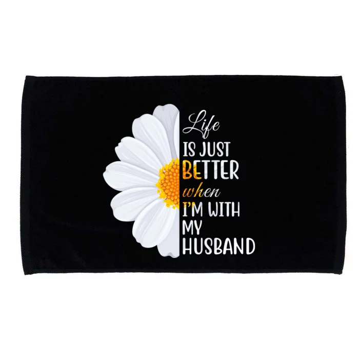 Life Is Just Better When I'm With My Husband Sunflower Microfiber Hand Towel