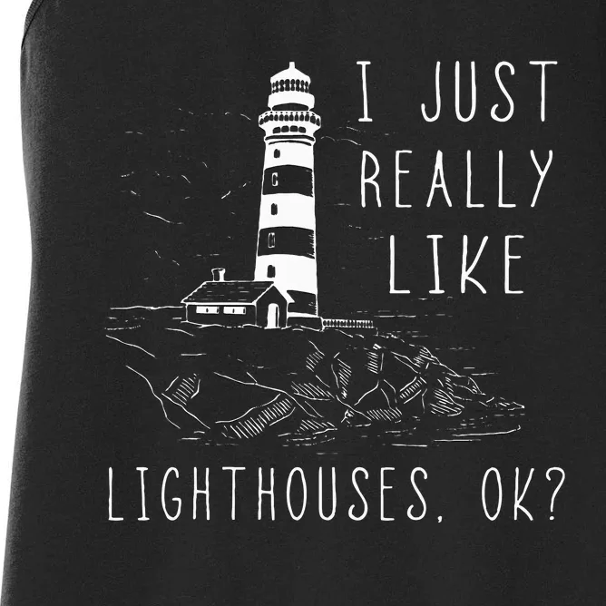 Lighthouse I Just Really Like Lighthouses Seaside Boating Women's Racerback Tank