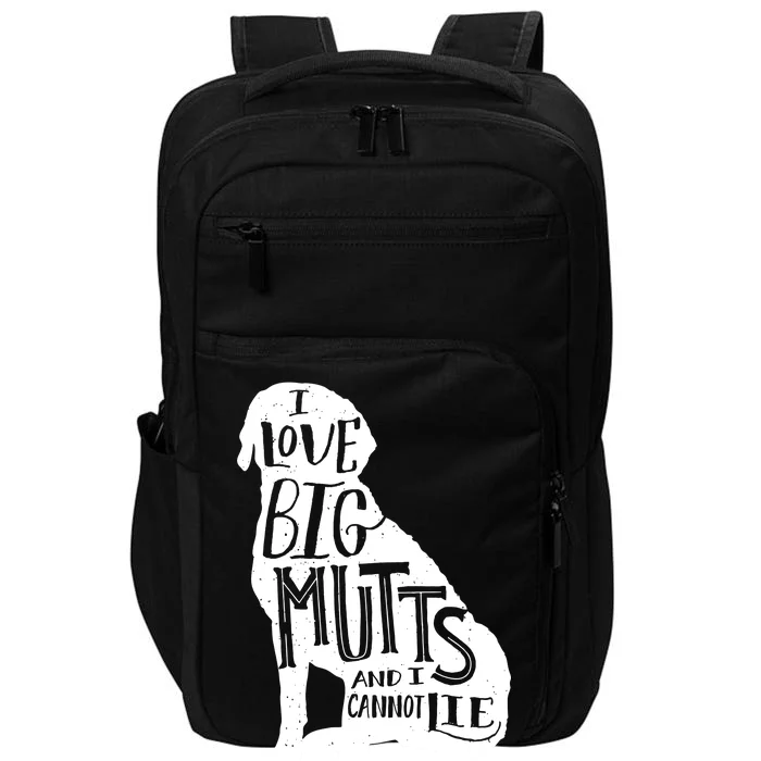 Like Big Mutts and I Cannot Lie Impact Tech Backpack