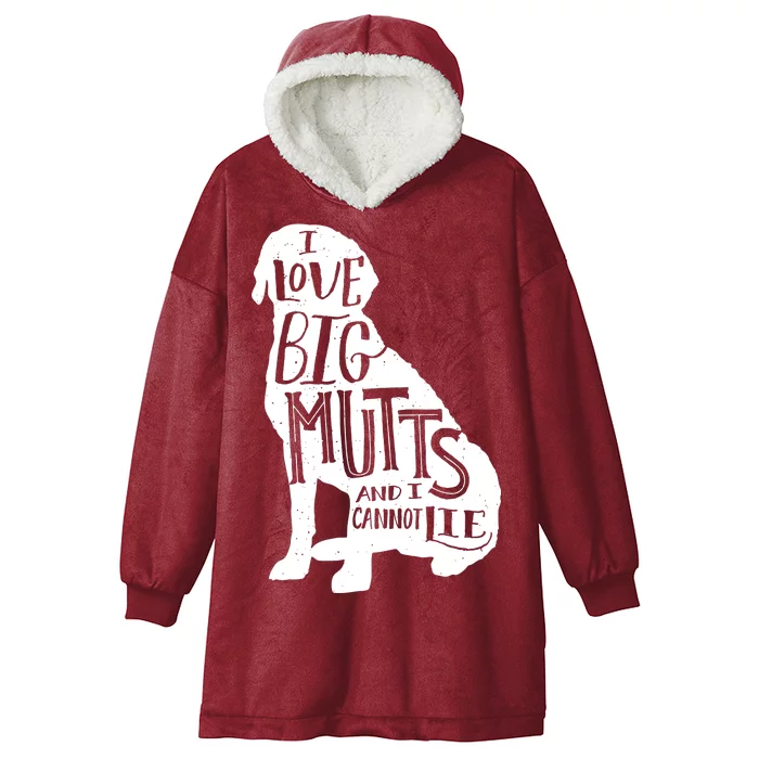 Like Big Mutts and I Cannot Lie Hooded Wearable Blanket