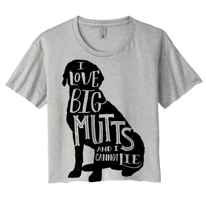 Like Big Mutts and I Cannot Lie Women's Crop Top Tee