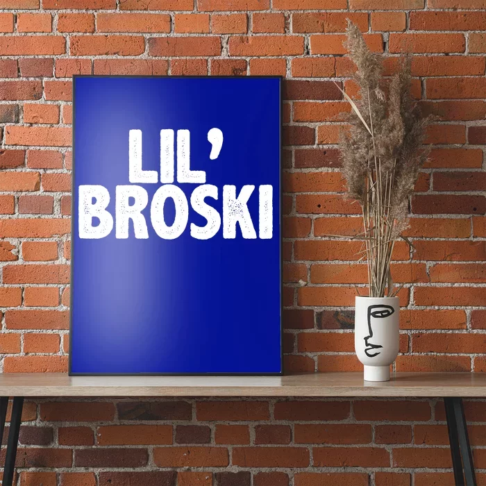 lil' broski Poster