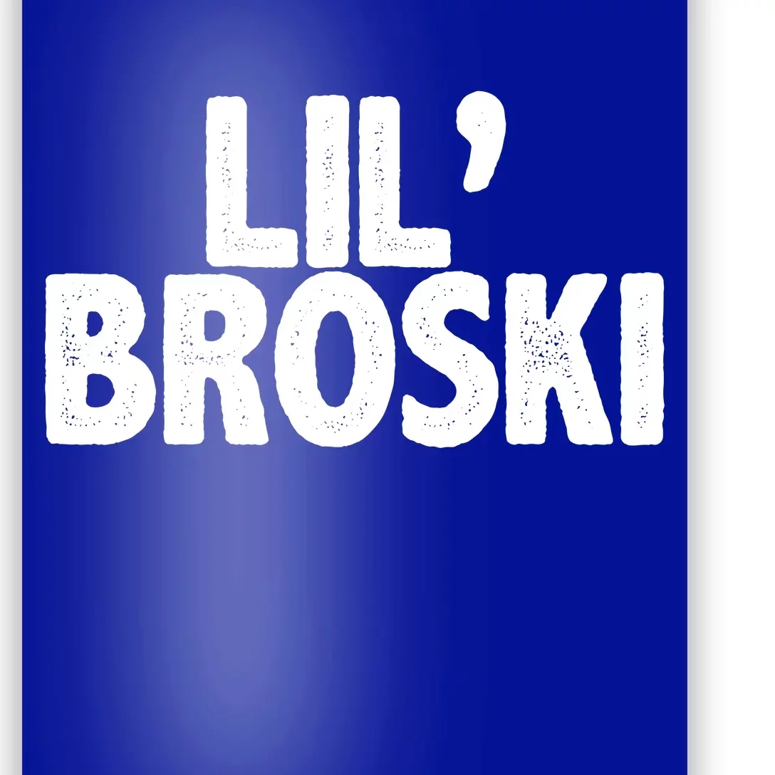 lil' broski Poster