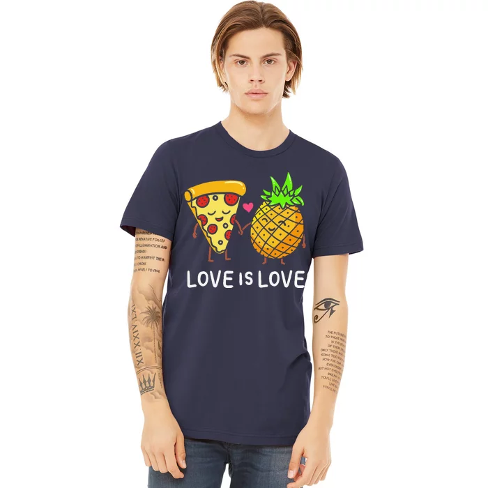 Love Is Love Pineapple Pizza Forbidden Hawaiian Foodie Gift Premium T-Shirt