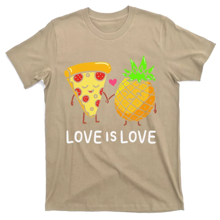 Love Is Love Pineapple Pizza Forbidden Hawaiian Foodie Gift T-Shirt