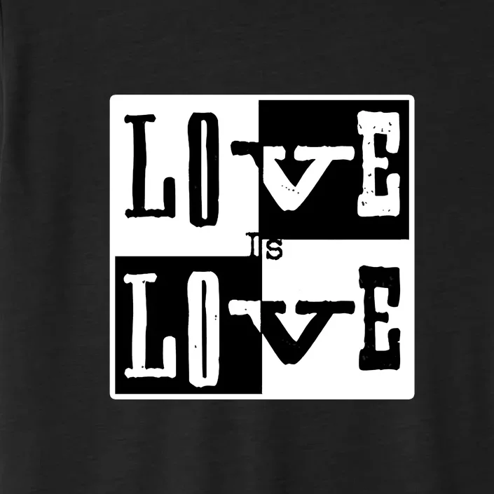 Love IS Love Typography Square ChromaSoft Performance T-Shirt