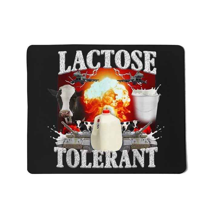 Lactose Intolerant Mousepad