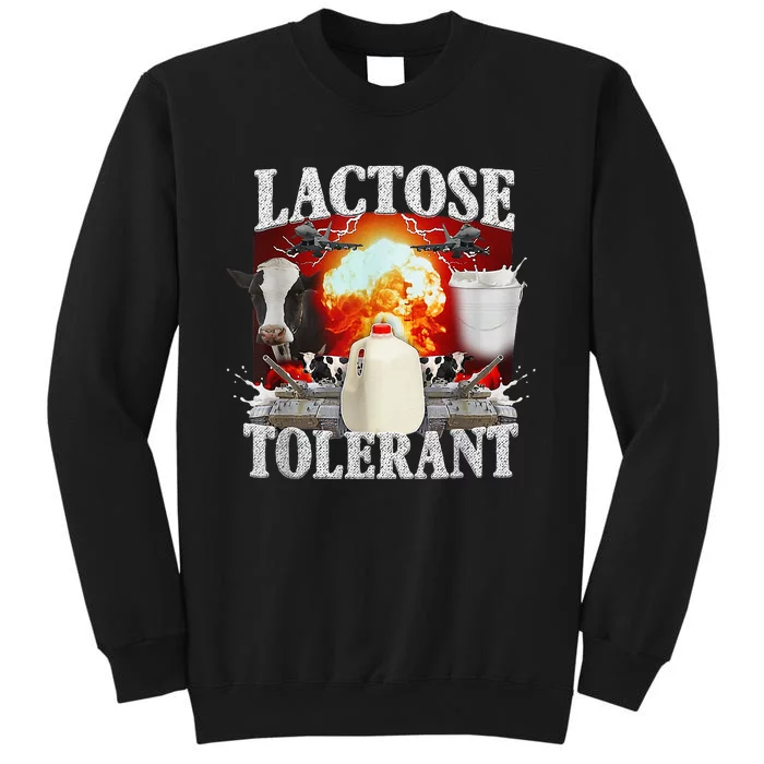 Lactose Intolerant Tall Sweatshirt