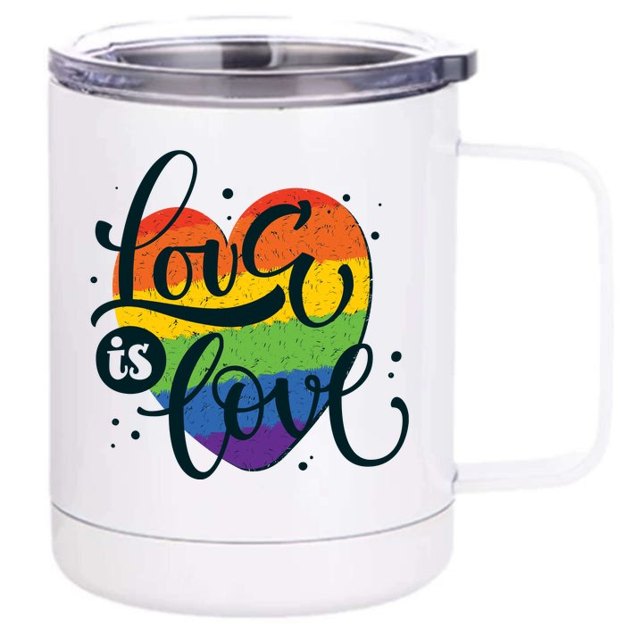 Love Is Love LGBT Pride Front & Back 12oz Stainless Steel Tumbler Cup