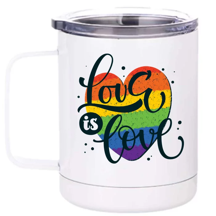 Love Is Love LGBT Pride Front & Back 12oz Stainless Steel Tumbler Cup