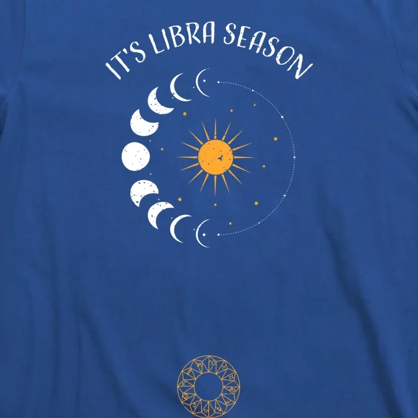 Libra: Its Libra Season Astrology Sayings Cool Gift T-Shirt