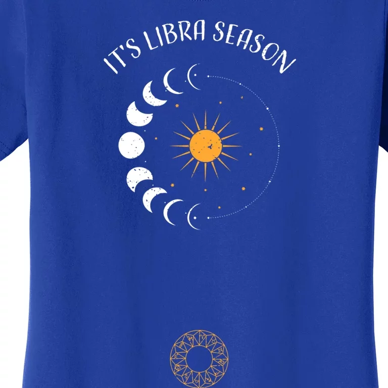 Libra: Its Libra Season Astrology Sayings Cool Gift Women's T-Shirt