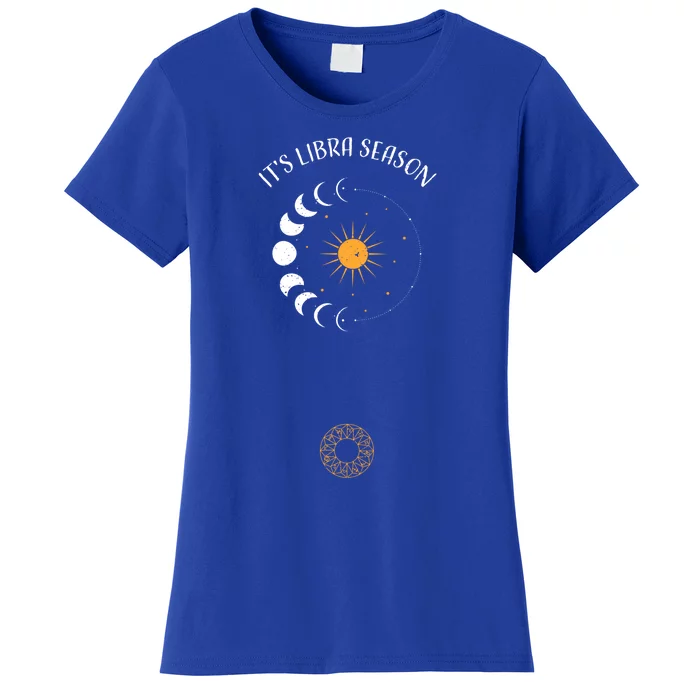 Libra: Its Libra Season Astrology Sayings Cool Gift Women's T-Shirt