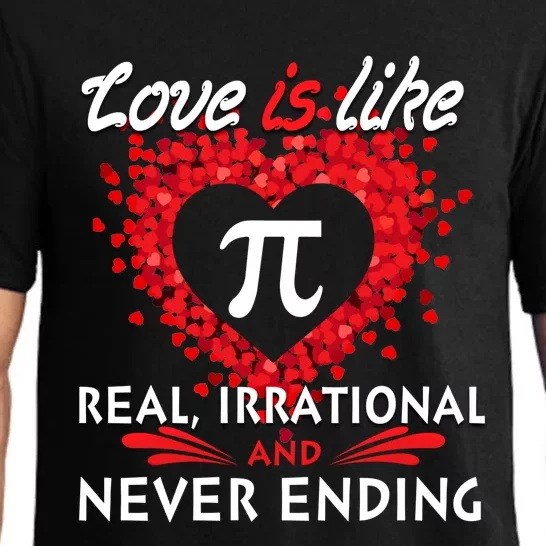 Love Is Like Pi Never Endingcool Giftvalentine Math Teacher Student Gift Pajama Set