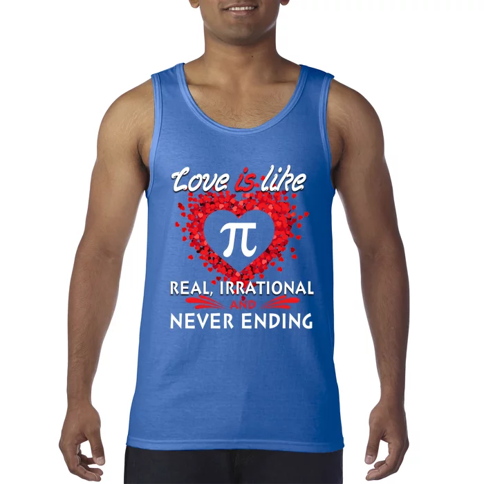 Love Is Like Pi Never Endingcool Giftvalentine Math Teacher Student Gift Tank Top