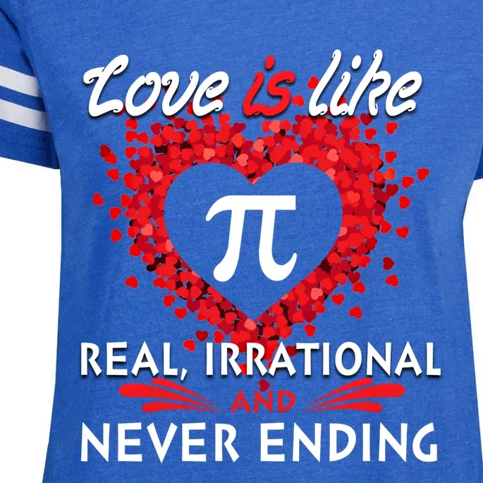 Love Is Like Pi Never Endingcool Giftvalentine Math Teacher Student Gift Enza Ladies Jersey Football T-Shirt