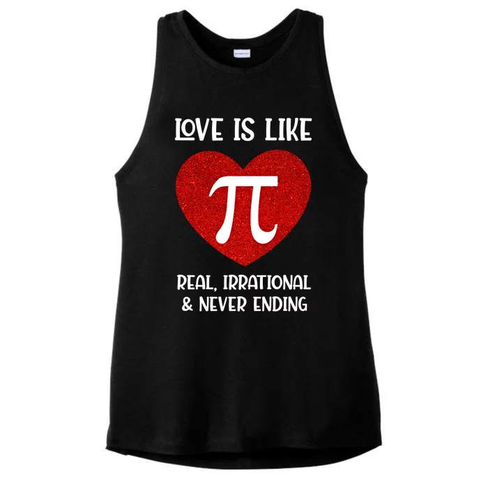 Love Is Like Pi Real Irrational And Never Ending Math Teacher Cute Gift Ladies Tri-Blend Wicking Tank