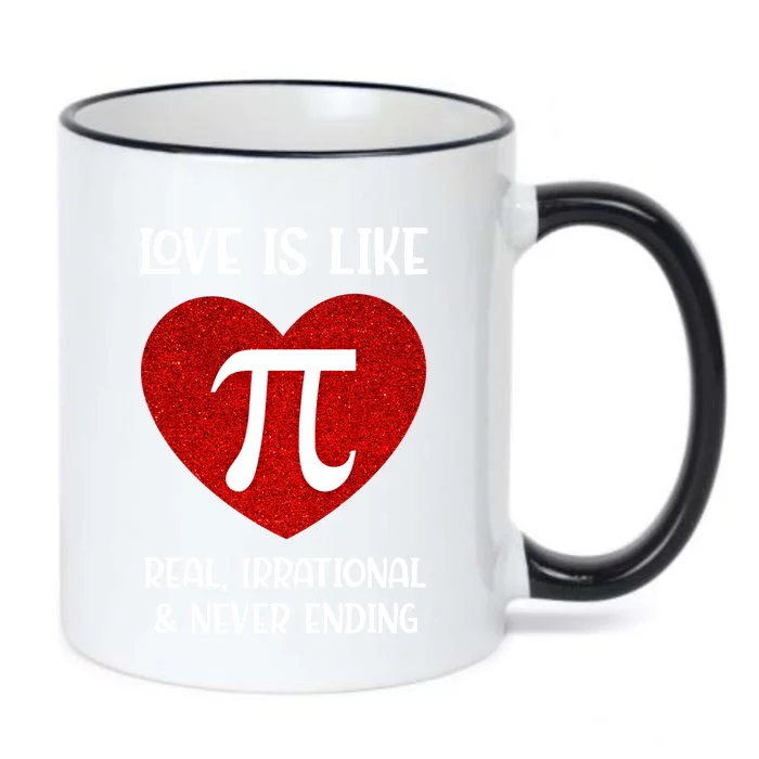 Love Is Like Pi Real Irrational And Never Ending Math Teacher Cute Gift Black Color Changing Mug