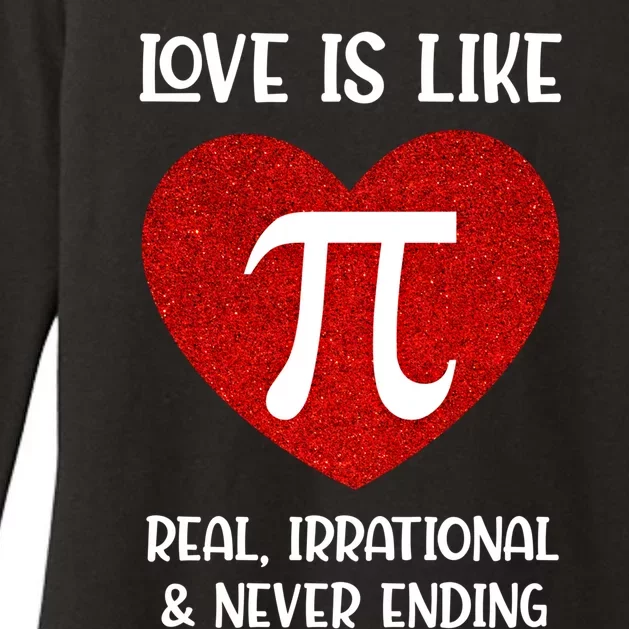 Love Is Like Pi Real Irrational And Never Ending Math Teacher Cute Gift Womens CVC Long Sleeve Shirt