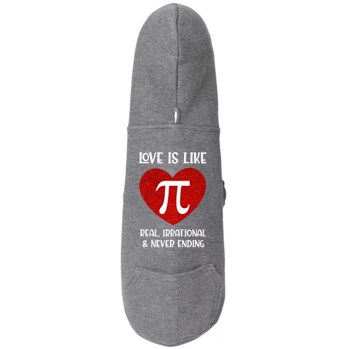 Love Is Like Pi Real Irrational And Never Ending Math Teacher Cute Gift Doggie 3-End Fleece Hoodie