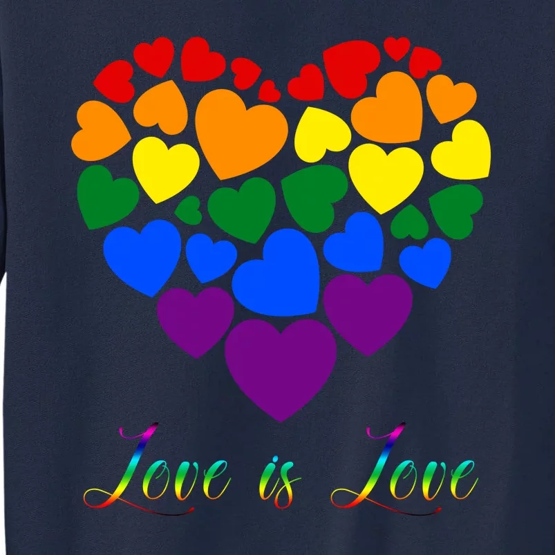 Love Is Love Pride Heart Tall Sweatshirt