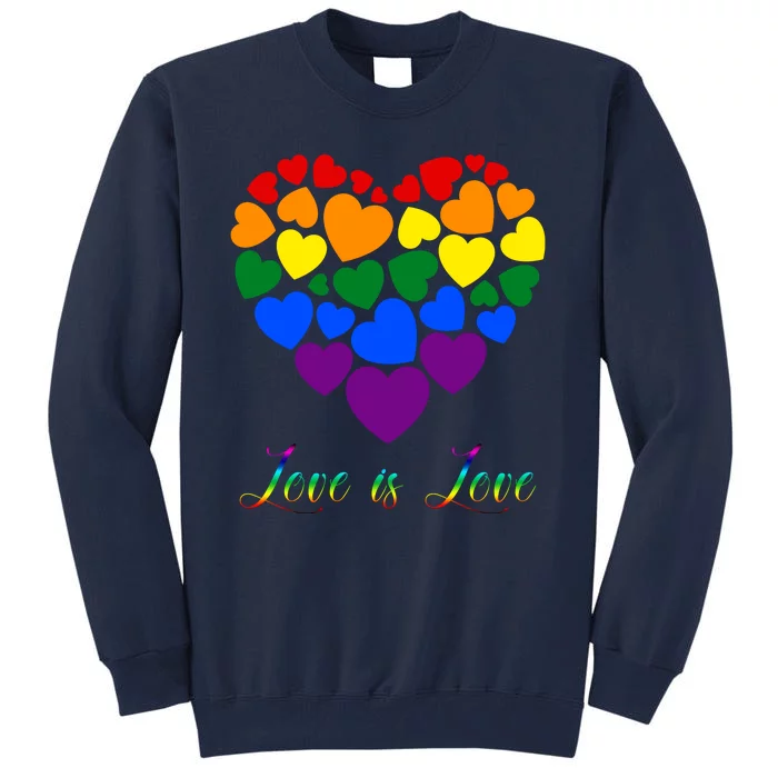 Love Is Love Pride Heart Tall Sweatshirt