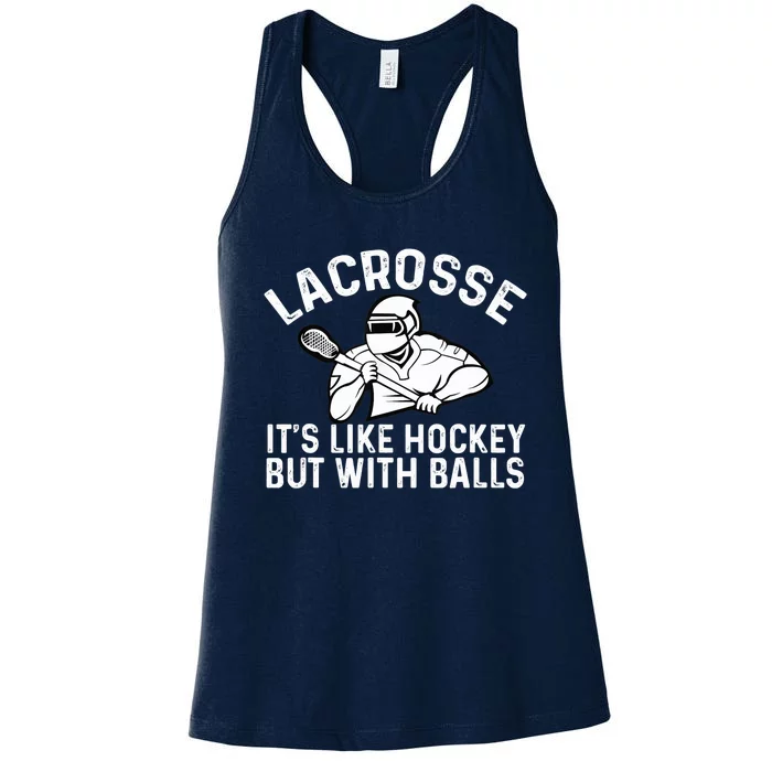 Lacrosse is like hockey but with balls Women's Racerback Tank