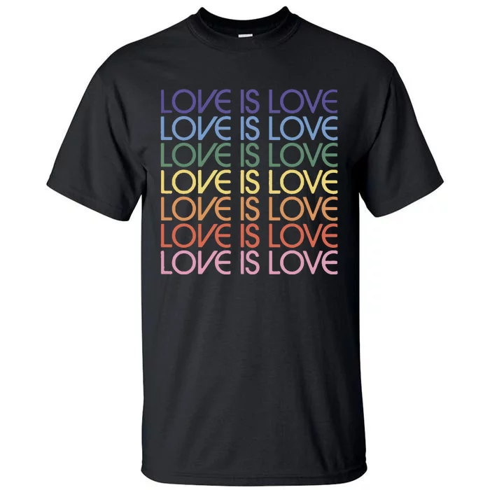 Love Is Love Pride Tall T-Shirt