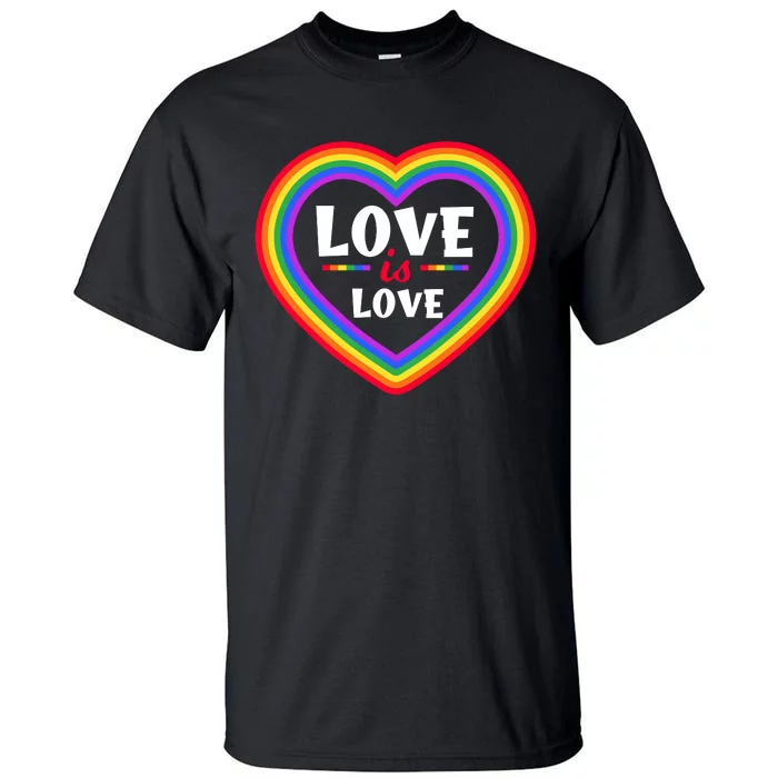 Love Is Love Lgbt Pride Graphic Tall T-Shirt