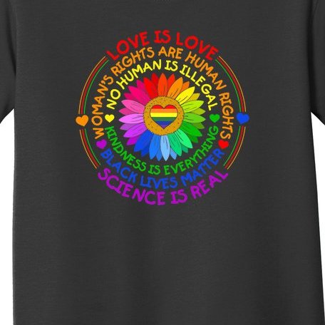 Love Is Love Science Is Real Kindness Is Everything LGBT Toddler T-Shirt