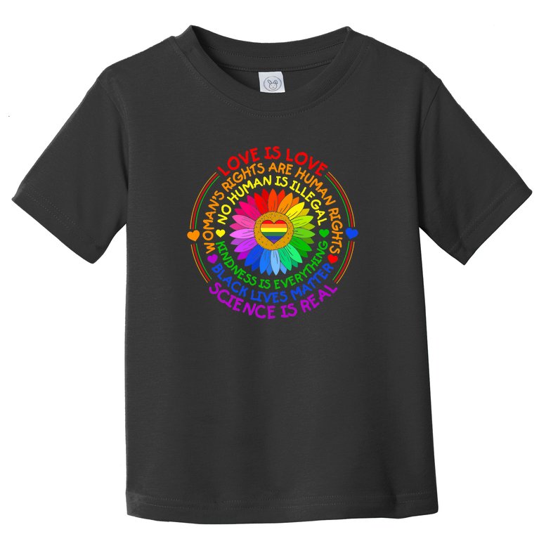 Love Is Love Science Is Real Kindness Is Everything LGBT Toddler T-Shirt