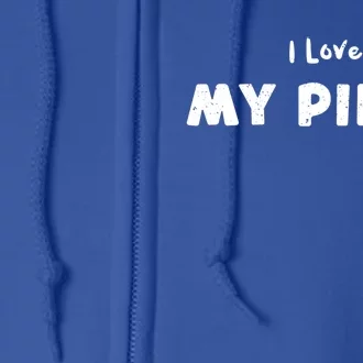 Love: I Love My Pilot Pilot Sayings Gift Full Zip Hoodie