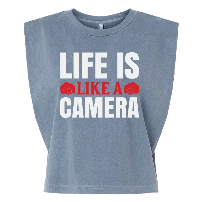 Life Is Like A Camera Garment-Dyed Women's Muscle Tee