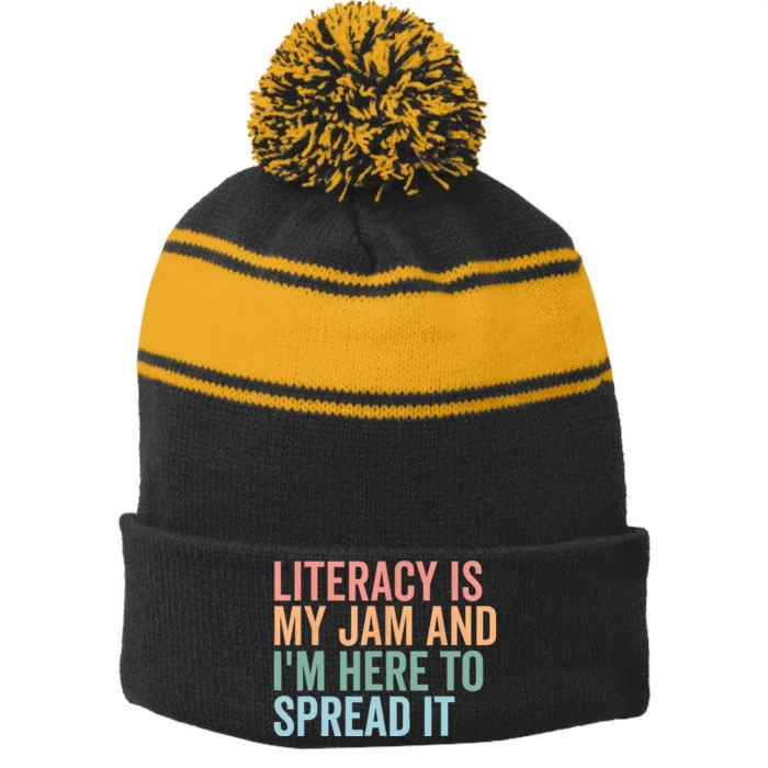 Literacy Is My Jam And IM Here To Spread Literacy Teacher Stripe Pom Pom Beanie