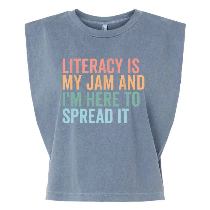 Literacy Is My Jam And IM Here To Spread Literacy Teacher Garment-Dyed Women's Muscle Tee