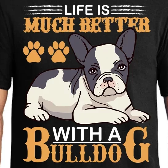 Life Is Much Better With A Bulldog Pajama Set