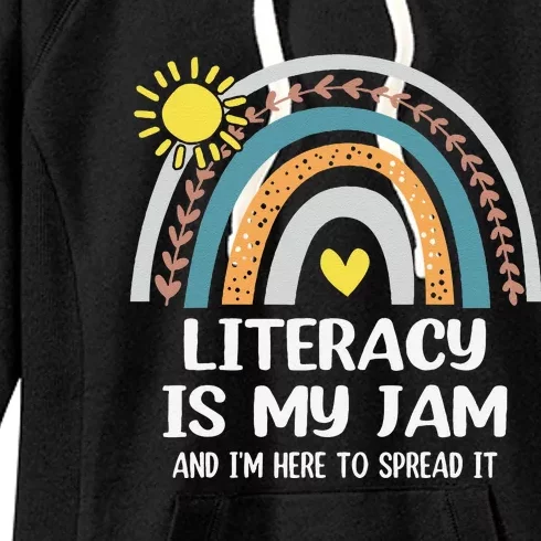 Literacy Is My Jam Literacy Teacher Reading Interventionist Women's Fleece Hoodie