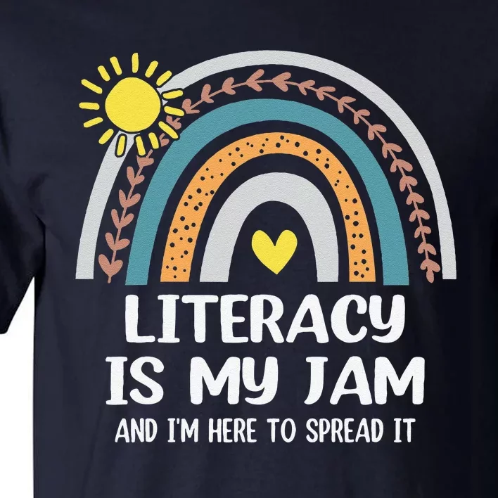 Literacy Is My Jam Literacy Teacher Reading Interventionist Tall T-Shirt