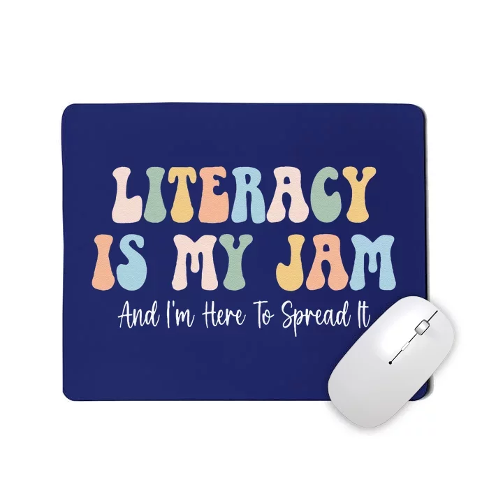 Literacy Is My Jam Reading Interventionist Literacy Teacher Mousepad