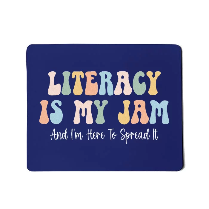 Literacy Is My Jam Reading Interventionist Literacy Teacher Mousepad