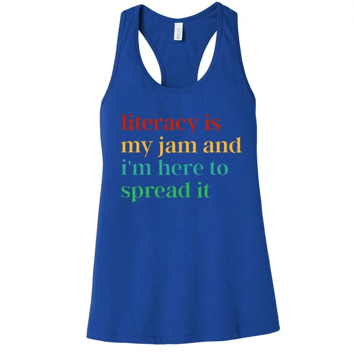 Literacy Is My Jam And I'm Here To Spread It Women's Racerback Tank