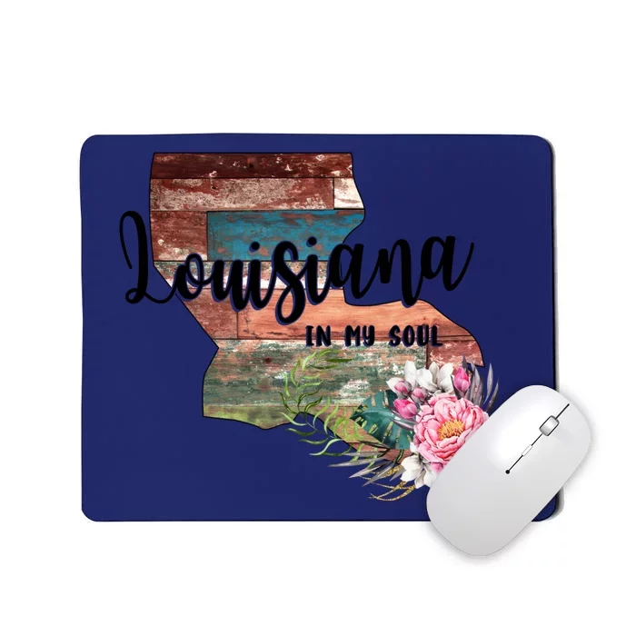 Louisiana In My Soul Mousepad