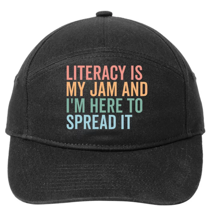 Literacy Is My Jam And IM Here To Spread 7-Panel Snapback Hat