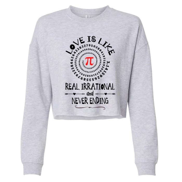 Love Irrational Maths Piday Gift Cropped Pullover Crew