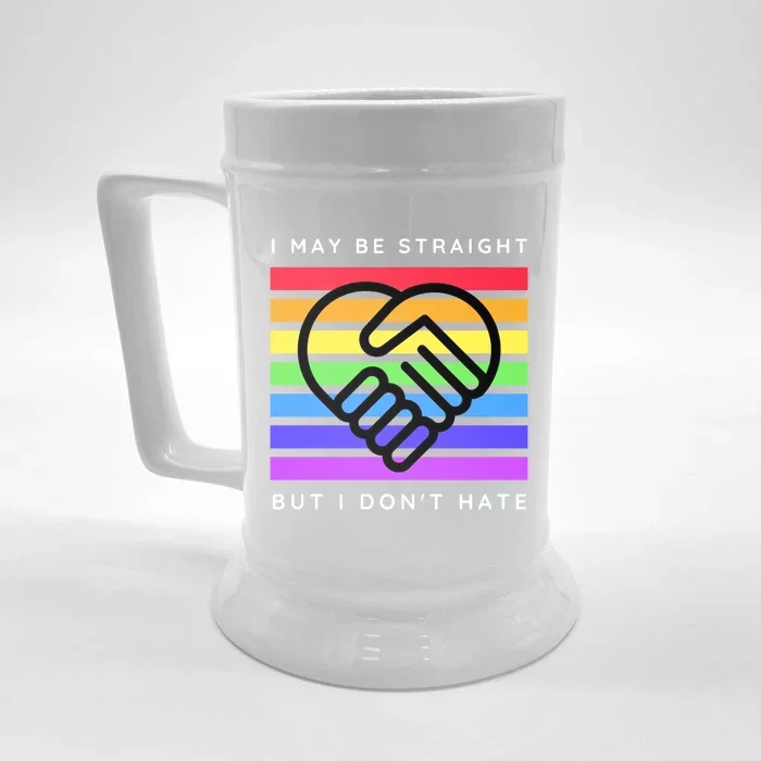 Lgbtq I May Be Straight But I Dont Hate Gay Pride Ally Gift Front & Back Beer Stein