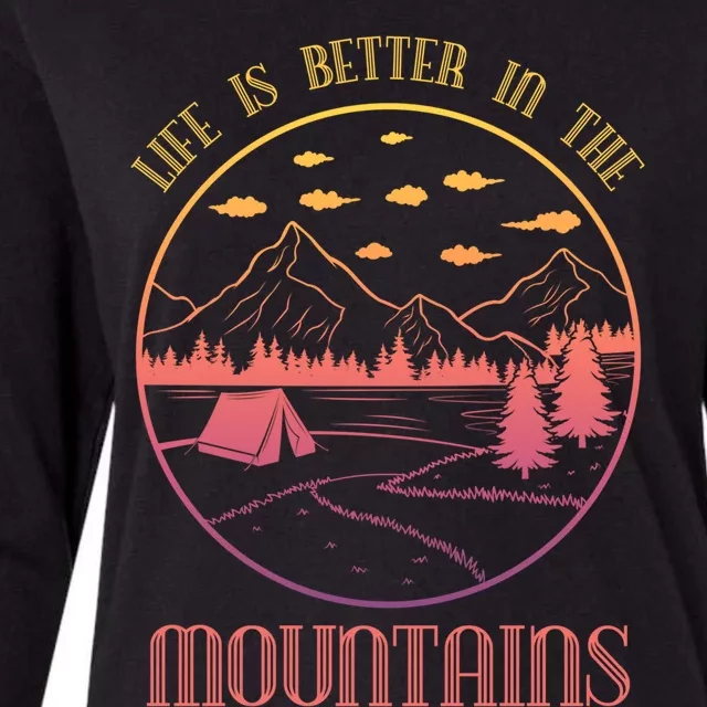 Life In Mountains Nature Camper Wildlife Adventures Gift Womens Cotton Relaxed Long Sleeve T-Shirt